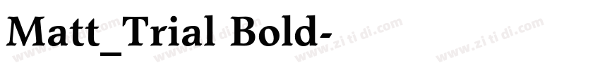 Matt_Trial Bold字体转换